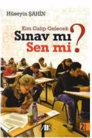 Kim Galip Gelecek , Sınav Mı Sen Mi ?