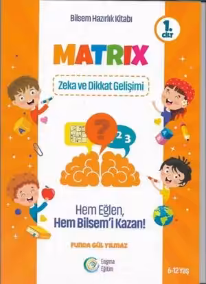Matrix 1.Cilt - Zeka ve Dikkat Gelişimi - Bilsem Hazırlık Kitabı