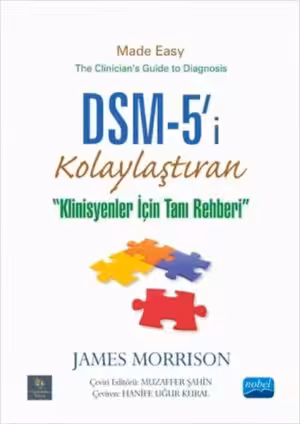 DSM-5'i Kolaylaştıran Klinisyenler İçin Tanı Rehberi