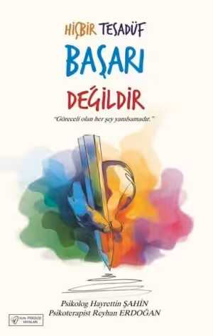 Hiçbir Tesadüf Başarı Değildir