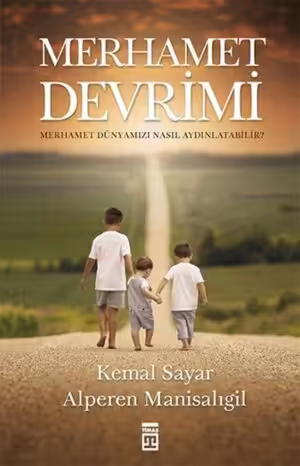 Merhamet Devrimi - Kemal Sayar