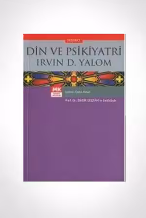 Din ve Psikiyatri / Irvin D. Yalom