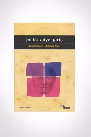 Psikolojiye Giriş / Kemal Sayar, Mehmet Dinç