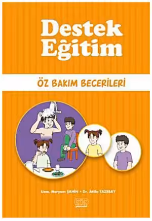 Öz Bakım Becerileri - Destek Eğitim