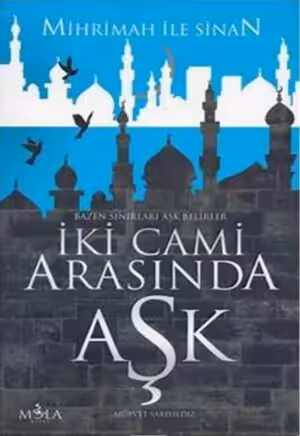 İki Cami Arasında Aşk