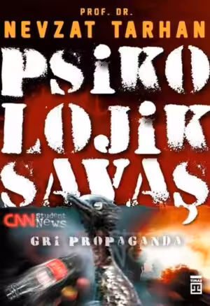 Psikolojik Savaş (Gri Propaganda) - Nevzat Tarhan