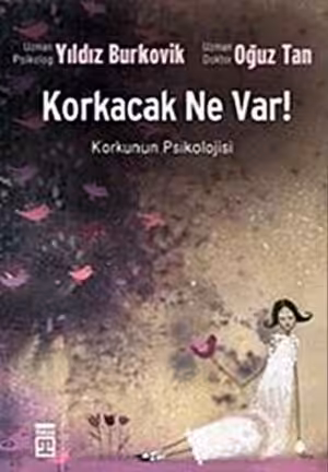 Korkacak Ne Var? - Oğuz Tan, Yıldız Burkovik