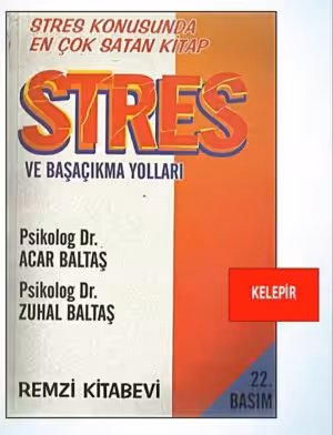 Stres ve Başa Çıkma Yolları / Acar ve Zuhal BALTAŞ