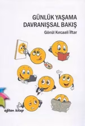 Günlük Yaşama Davranışsal Bakış