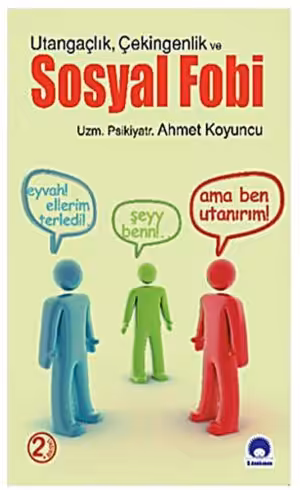 Utangaçlık Çekingenlik ve Sosyal Fobi