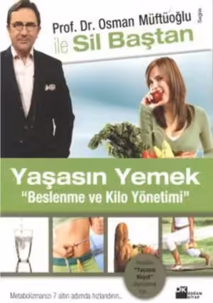 Yaşasın Yemek - Beslenme ve Kilo Yönetimi