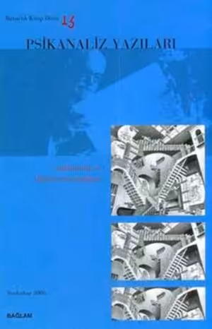Psikanaliz Yazıları 13 - Psikanaliz ve Düşüncenin Gelişimi